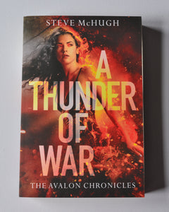 A Thunder of War - The Avalon Chronicles book 3 - Signed