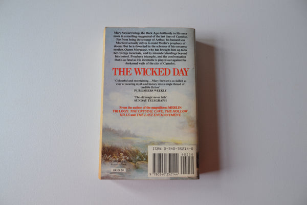 The Wicked Day - Arthurian Saga book 4