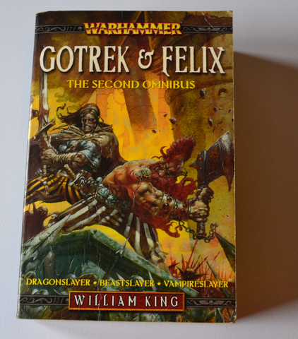 Gotrek and Felix - The Second Omnibus