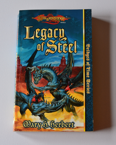 Dragonlance novels - Bridges of time series - Legacy of Steel