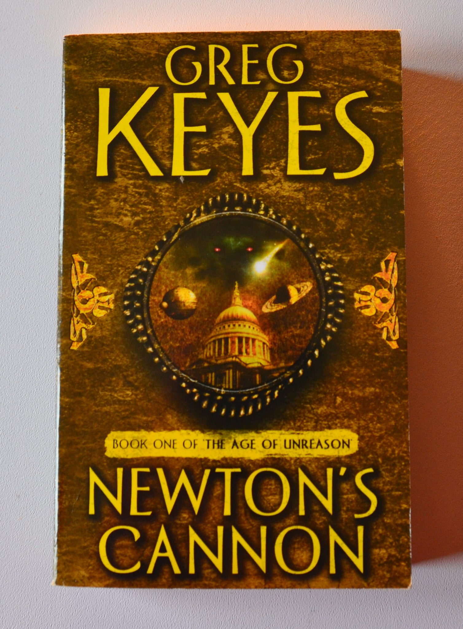 Newton's Cannon - The Age of Unreason book 1