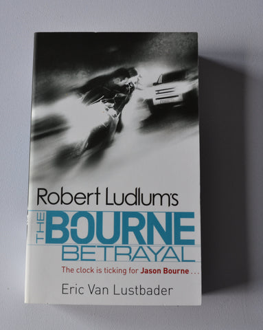 The Bourne Betrayal - Jason Bourne book 5