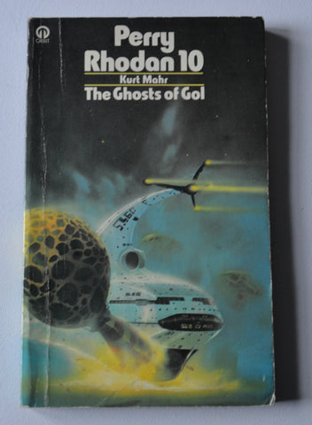 The Ghosts of Gol - Perry Rhodan Book 10